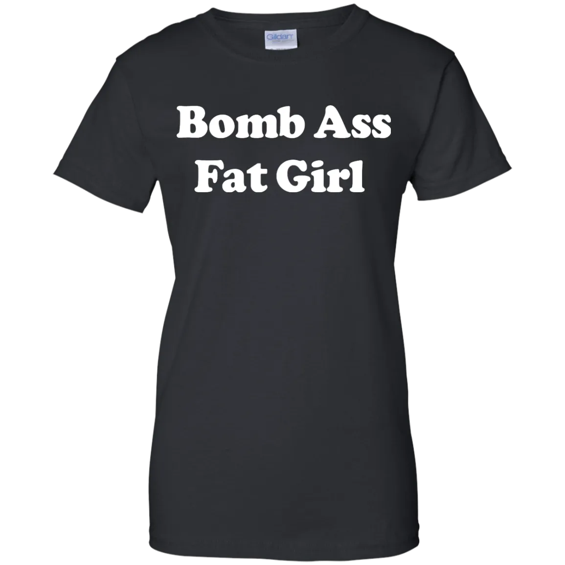 Funny: Bomb Ass Fat Girl shirt, tank, sweater